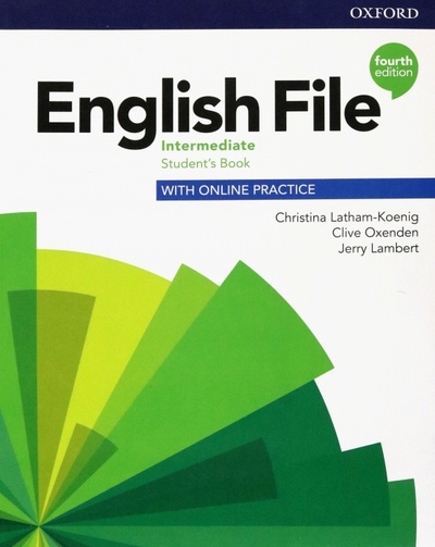 Книга: English File. Intermediate. Student's Book with Online Practice (Latham-Koenig Christina, Oxenden Clive, Lambert Jerry) ; Oxford, 2022 