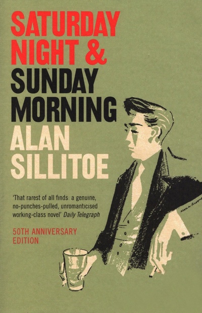 Книга: Saturday Night and Sunday Morning (Sillitoe Alan) ; Harpercollins, 2006 