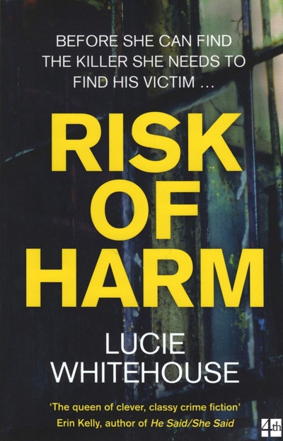 Книга: Risk of Harm (Whitehouse Lucie) ; 4th Estate, 2021 