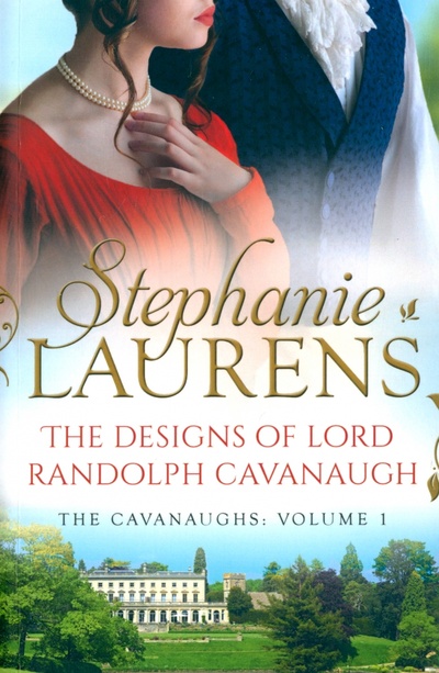 Книга: The Designs Of Lord Randolph Cavanaugh (Laurens Stephanie) ; HQ, 2018 