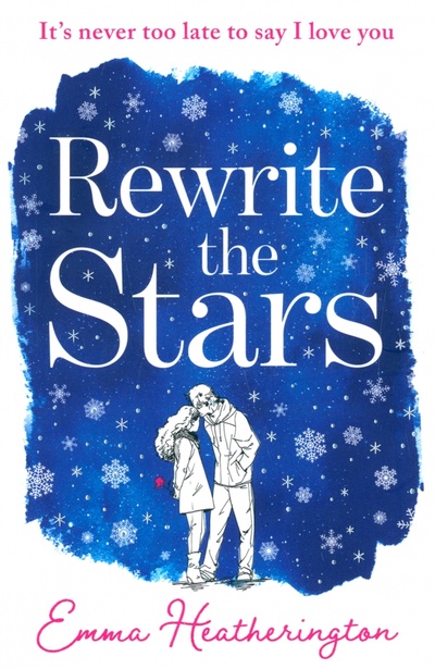 Книга: Rewrite the Stars (Heatherington Emma) ; Harpercollins, 2019 