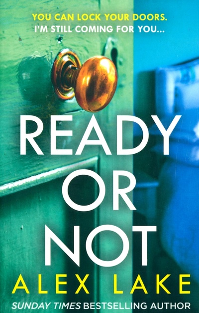 Книга: Ready or Not (Lake Alex) ; Harpercollins, 2021 