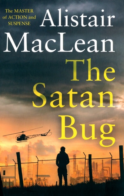 Книга: The Satan Bug (MacLean Alistair) ; Harpercollins, 2019 