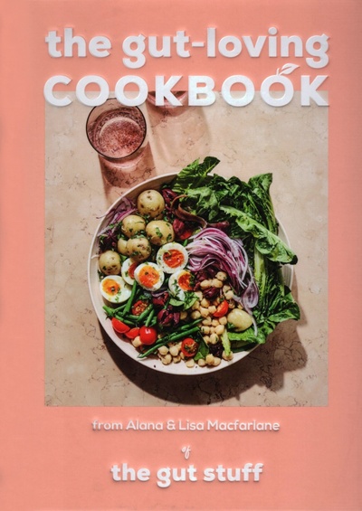 Книга: The Gut-Loving Cookbook (Macfarlane Lisa, Macfarlane Alana) ; Pavilion Books Group, 2020 