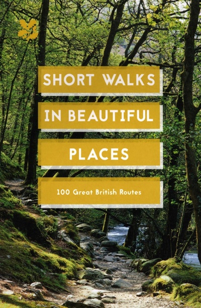 Книга: Short Walks in Beautiful Places. 100 Great British Routes; National Trust Books, 2020 