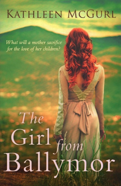 Книга: The Girl from Ballymor (McGurl Kathleen) ; HQ, 2017 