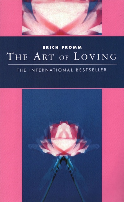 Книга: The Art of Loving (Fromm Erich) ; Thorsons, 1995 