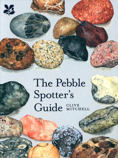 Книга: The Pebble Spotter's Guide (Mitchell Clive) ; National Trust Books, 2022 