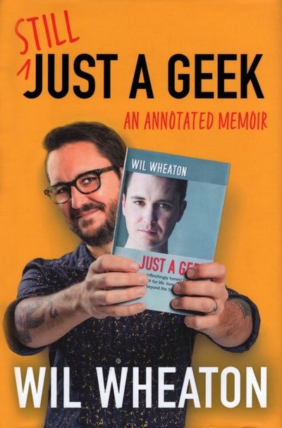 Книга: Still Just a Geek (Wheaton Wil) ; Harper Voyager, 2022 