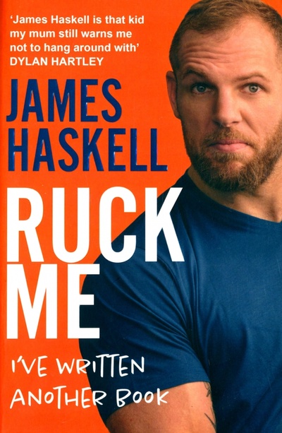 Книга: Ruck Me. I've Written Another Book (Haskell James) ; Harpercollins, 2022 