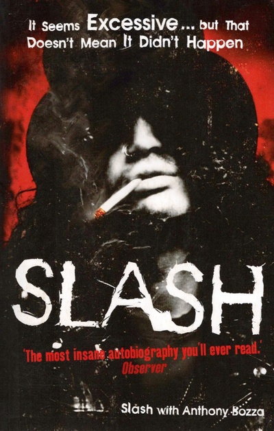 Книга: Slash. The Autobiography (Slash, Bozza Anthony) ; Harpercollins, 2008 