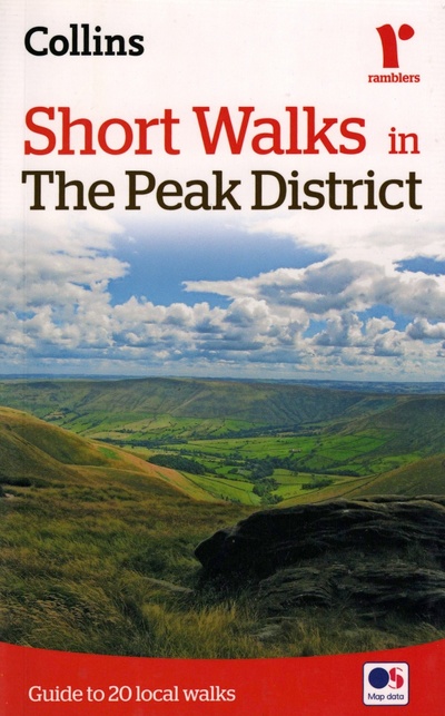 Книга: Short walks in the Peak District. Guide to 20 local walks; Collins, 2014 