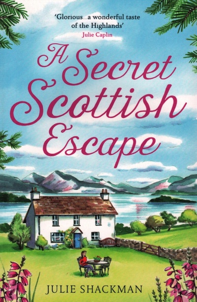 Книга: A Secret Scottish Escape (Shackman Julie) ; One More Chapter, 2021 