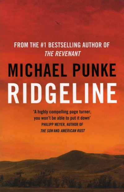 Книга: Ridgeline (Punke Michael) ; The Borough Press, 2021 