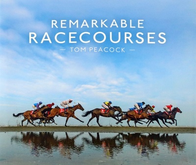 Книга: Remarkable Racecourses (Peacock Tom) ; Pavilion Books Group, 2018 