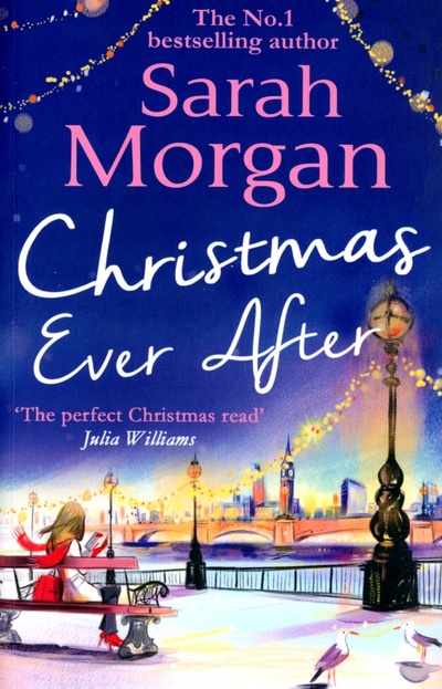 Книга: Christmas Ever After (Morgan Sarah) ; Harpercollins
