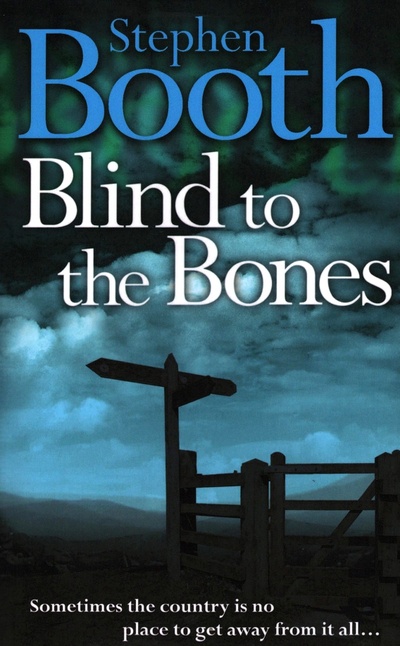 Книга: Blind to the Bones (Booth Stephen) ; Harpercollins, 2004 