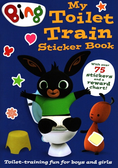 Книга: Bing. My Toilet Train Sticker Book (Holowaty Lauren) ; Harpercollins, 2021 