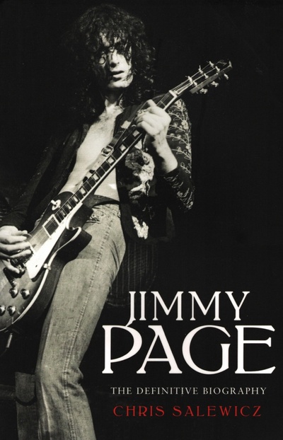 Книга: Jimmy Page. The Definitive Biography (Salewicz Chris) ; Harpercollins, 2018 