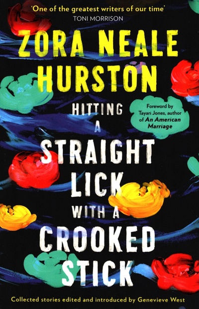 Книга: Hitting a Straight Lick with a Crooked Stick (Hurston Zora Neale) ; HQ, 2021 