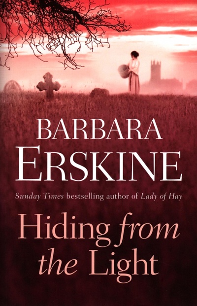 Книга: Hiding from the Light (Erskine Barbara) ; Harpercollins, 2016 