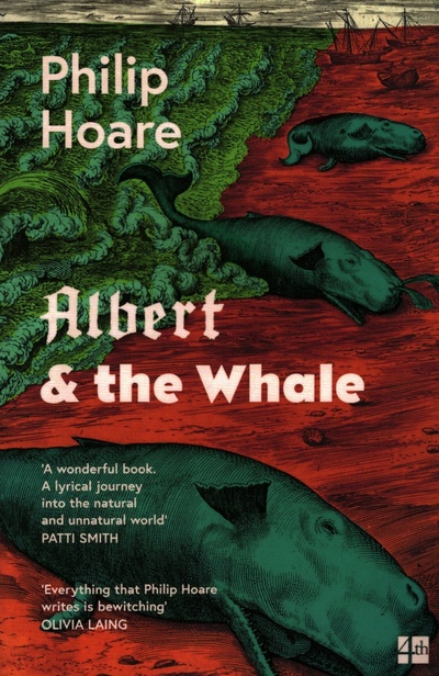 Книга: Albert & the Whale (Hoare Philip) ; 4th Estate, 2021 