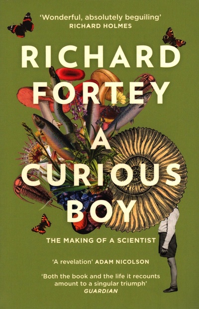 Книга: A Curious Boy. The Making of a Scientist (Fortey Richard) ; William Collins, 2021 