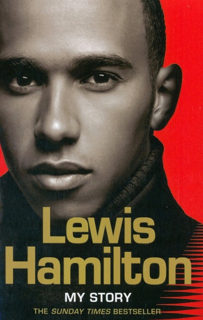 Книга: Lewis Hamilton. My Story (Hamilton Lewis) ; Harpercollins, 2008 