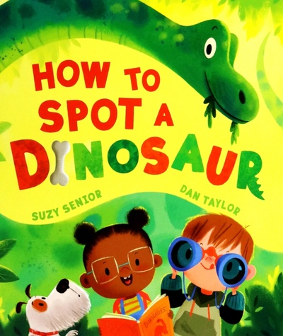 Книга: How to Spot a Dinosaur (Senior Suzy) ; Farshore, 2022 