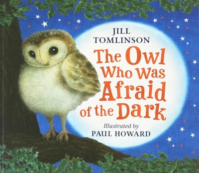 Книга: The Owl Who Was Afraid of the Dark (Tomlinson Jill) ; Farshore, 2000 
