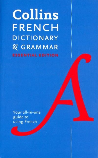 Книга: French Dictionary and Grammar. Essential Edition; Collins, 2017 