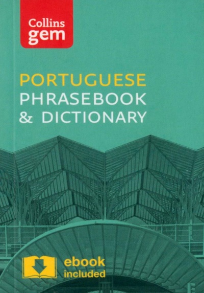 Книга: Portuguese Gem Phrasebook and Dictionary; Collins, 2016 