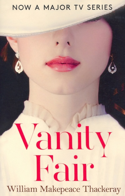 Книга: Vanity Fair (Thackeray William Makepeace) ; William Collins, 2018 
