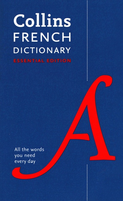 Книга: French Dictionary. Essential Edition; Collins, 2018 
