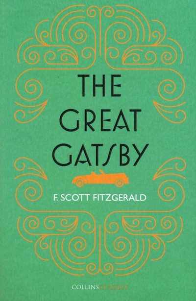 Книга: The Great Gatsby (Fitzgerald Francis Scott) ; William Collins, 2017 