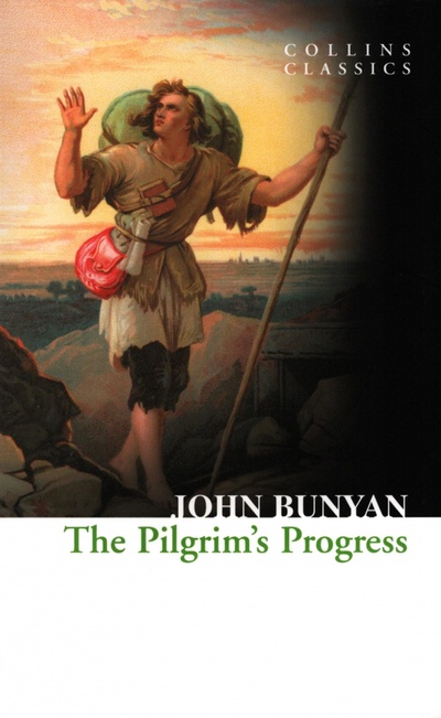 Книга: The Pilgrim’s Progress (Bunyan John) ; William Collins, 2013 