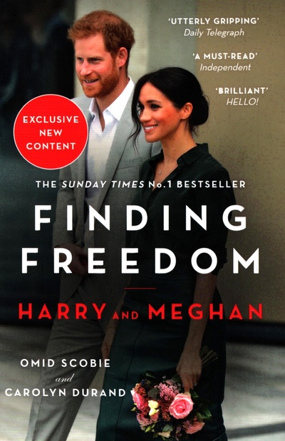 Книга: Finding Freedom. Harry and Meghan and the Making of a Modern Royal Family (Scobie Omid, Durand Carolyn) ; HQ, 2021 