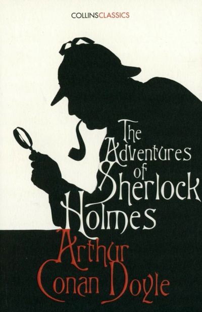 Книга: The Adventures of Sherlock Holmes (Doyle Arthur Conan) ; William Collins, 2016 