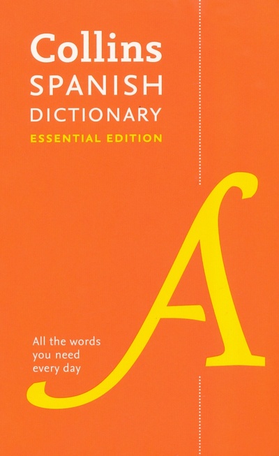 Книга: Spanish Dictionary. Essential Edition; Collins, 2018 
