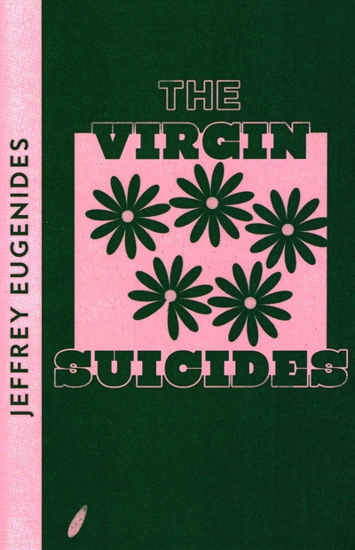 Книга: The Virgin Suicides (Eugenides Jeffrey) ; 4th Estate, 2021 