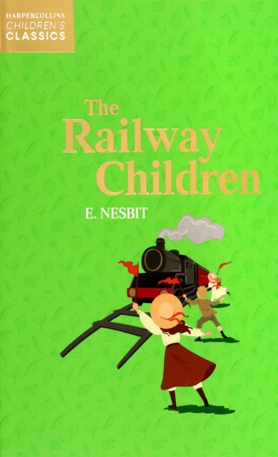 Книга: The Railway Children (Nesbit Edith) ; Harpercollins, 2022 