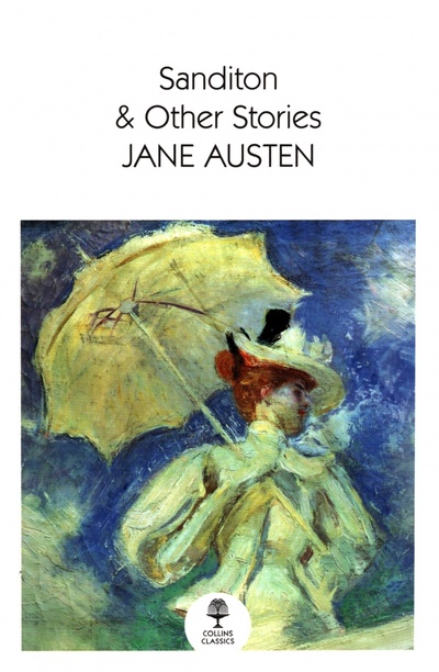 Книга: Sanditon & Other Stories (Austen Jane) ; William Collins, 2021 