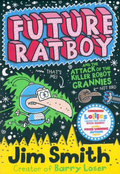 Книга: Future Ratboy and the Attack of the Killer Robot Grannies (Smith Jim) ; Farshore, 2015 