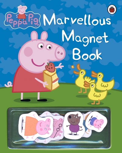 Книга: Peppa Pig. Marvellous Magnet Book; Ladybird, 2009 