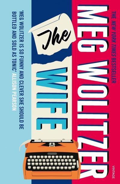 Книга: The Wife (Wolitzer Meg) ; Vintage books, 2012 