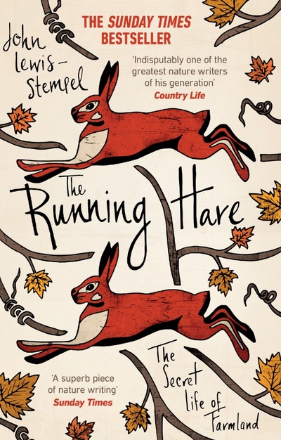 Книга: The Running Hare. The Secret Life of Farmland (Lewis-Stempel John) ; Black Swan, 2017 