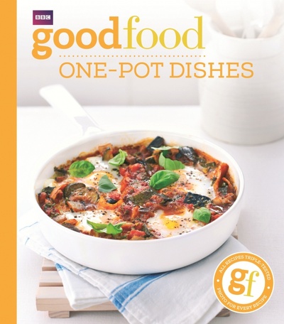 Книга: Good Food. One-pot dishes; BBC books, 2014 