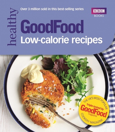 Книга: Good Food. Low-calorie Recipes; BBC books, 2013 