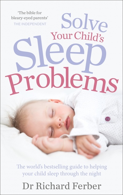 Книга: Solve Your Child's Sleep Problems (Ferber Richard) ; Vermilion, 2006 