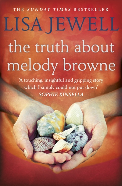 Книга: The Truth About Melody Browne (Jewell Lisa) ; Arrow Books, 2016 